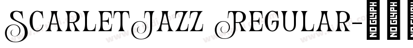 ScarletJazz Regular字体转换 ScarletJazz Regular字体转换